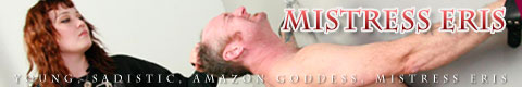 Mistress Eris - The Young Sadistic Amazon Goddess