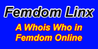 Femdom Linx - A Whois Who in femdom online